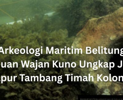 Arkeologi Maritim Belitung Temuan Wajan Kuno Ungkap Jejak Dapur Tambang Timah Kolonial