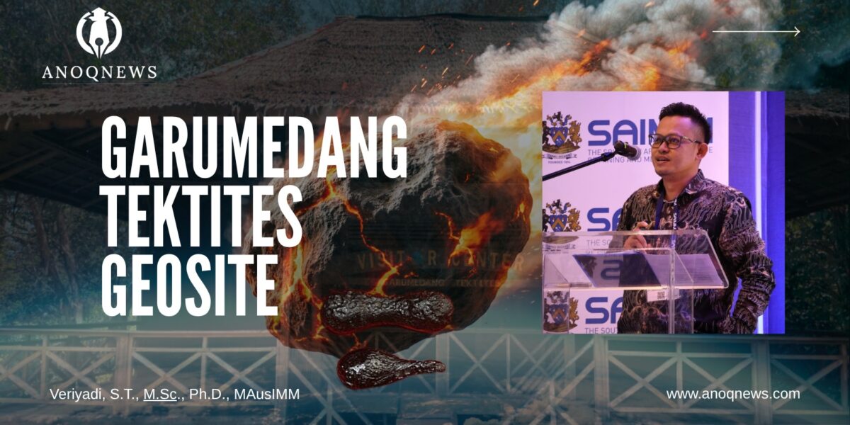 Garumedang Tektites Geosite: The Story of Black Diamond dan Tata Kelola Baru Geopark Belitong 2026