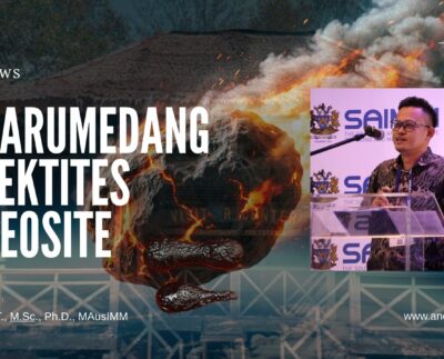 Garumedang Tektites Geosite: The Story of Black Diamond dan Tata Kelola Baru Geopark Belitong 2026