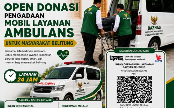 BAZNAS Belitung Buka Donasi Pengadaan Ambulans 24 Jam, Wujud Nyata Kepedulian untuk Layanan Kesehatan Masyarakat