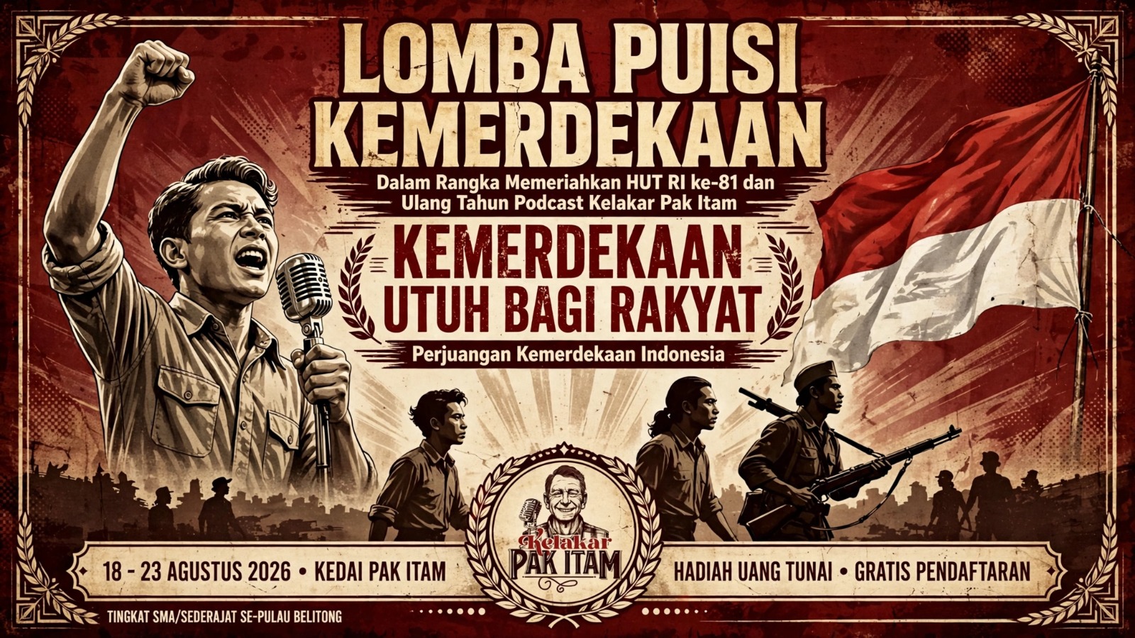 Lomba Puisi Kemerdekaan HUT RI ke-81 dan Ultah Podcast Kelakar Pak Itam di Belitung 2026